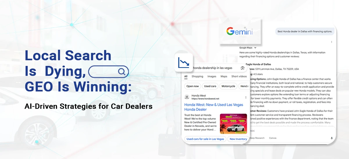 Local Search Is Dying, GEO Is Winning: AI-Driven Strategies for Car Dealers